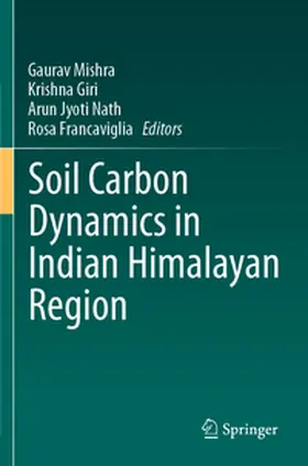 Mishra / Francaviglia / Giri |  Soil Carbon Dynamics in Indian Himalayan Region | Buch |  Sack Fachmedien