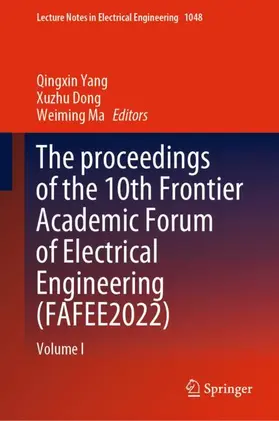 Yang / Ma / Dong |  The proceedings of the 10th Frontier Academic Forum of Electrical Engineering (FAFEE2022) | Buch |  Sack Fachmedien