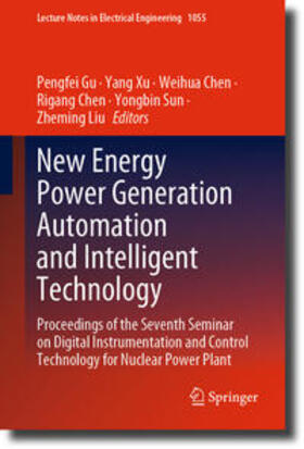 Gu / Xu / Chen | New Energy Power Generation Automation and Intelligent Technology | E-Book | sack.de