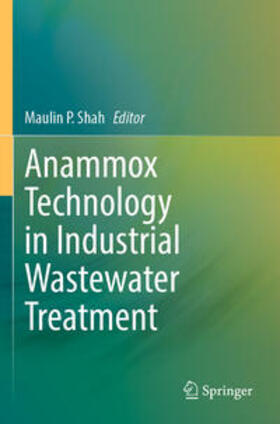 Shah |  Anammox Technology in Industrial Wastewater Treatment | Buch |  Sack Fachmedien