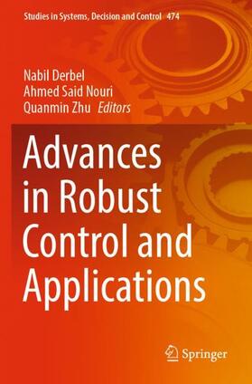 Derbel / Zhu / Nouri |  Advances in Robust Control and Applications | Buch |  Sack Fachmedien