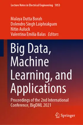 Borah / Laiphrakpam / Auluck |  Big Data, Machine Learning, and Applications | eBook | Sack Fachmedien