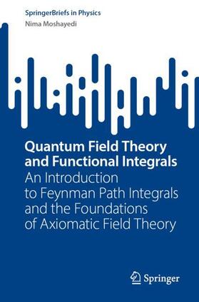 Moshayedi |  Quantum Field Theory and Functional Integrals | Buch |  Sack Fachmedien