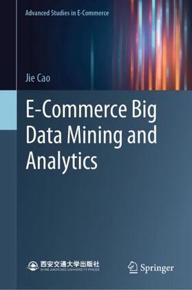 Cao |  E-Commerce Big Data Mining and Analytics | Buch |  Sack Fachmedien