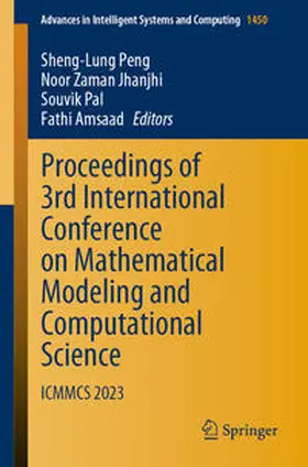 Peng / Jhanjhi / Pal |  Proceedings of 3rd International Conference on Mathematical Modeling and Computational Science | eBook | Sack Fachmedien