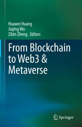 Huang / Zheng / Wu |  From Blockchain to Web3 & Metaverse | Buch |  Sack Fachmedien