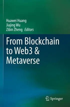 Huang / Zheng / Wu |  From Blockchain to Web3 & Metaverse | Buch |  Sack Fachmedien