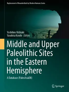 Kondo / Nishiaki |  Middle and Upper Paleolithic Sites in the Eastern Hemisphere | Buch |  Sack Fachmedien