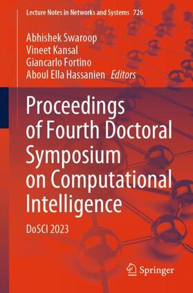 Swaroop / Hassanien / Kansal |  Proceedings of Fourth Doctoral Symposium on Computational Intelligence | Buch |  Sack Fachmedien