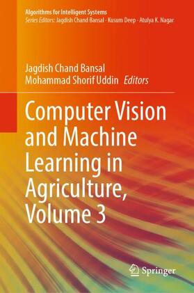 Uddin / Bansal |  Computer Vision and Machine Learning in Agriculture, Volume 3 | Buch |  Sack Fachmedien