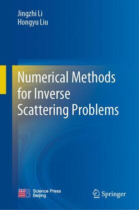 Liu / Li |  Numerical Methods for Inverse Scattering Problems | Buch |  Sack Fachmedien