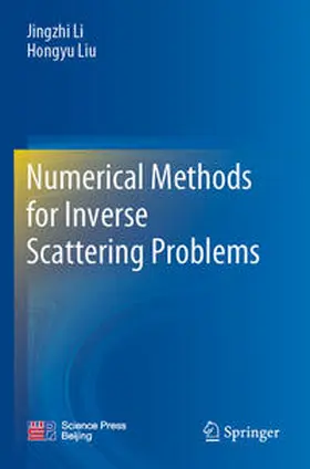 Liu / Li |  Numerical Methods for Inverse Scattering Problems | Buch |  Sack Fachmedien