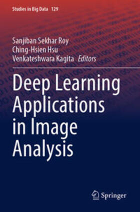 Roy / Kagita / Hsu |  Deep Learning Applications in Image Analysis | Buch |  Sack Fachmedien
