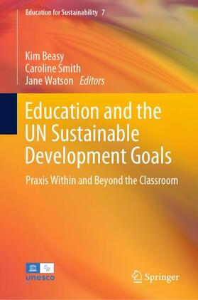 Beasy / Watson / Smith |  Education and the UN Sustainable Development Goals | Buch |  Sack Fachmedien