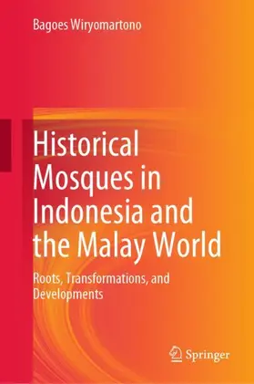 Wiryomartono |  Historical Mosques in Indonesia and the Malay World | Buch |  Sack Fachmedien