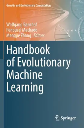 Banzhaf / Zhang / Machado |  Handbook of Evolutionary Machine Learning | Buch |  Sack Fachmedien