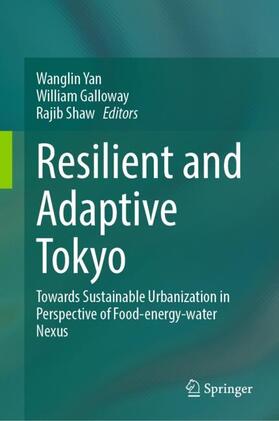 Yan / Shaw / Galloway |  Resilient and Adaptive Tokyo | Buch |  Sack Fachmedien