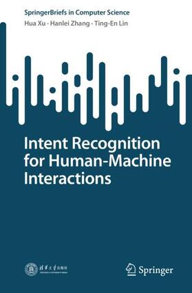 Xu / Lin / Zhang |  Intent Recognition for Human-Machine Interactions | Buch |  Sack Fachmedien