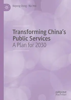 Dong / Wei |  Transforming China's Public Services | eBook | Sack Fachmedien