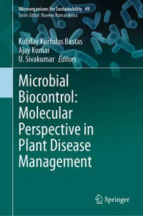 Bastas / Kumar / Sivakumar |  Microbial Biocontrol: Molecular Perspective in Plant Disease Management | eBook | Sack Fachmedien