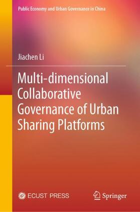 Li |  Multi-dimensional Collaborative Governance of Urban Sharing Platforms | Buch |  Sack Fachmedien