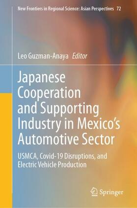 Guzman-Anaya |  Japanese Cooperation and Supporting Industry in Mexico¿s Automotive Sector | Buch |  Sack Fachmedien