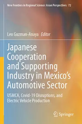 Guzman-Anaya |  Japanese Cooperation and Supporting Industry in Mexico¿s Automotive Sector | Buch |  Sack Fachmedien