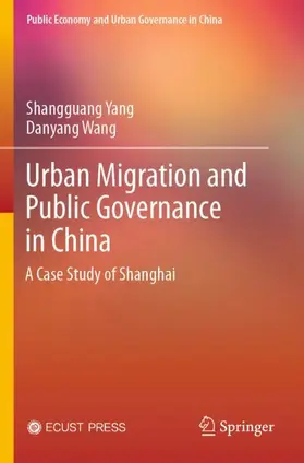 Wang / Yang |  Urban Migration and Public Governance in China | Buch |  Sack Fachmedien