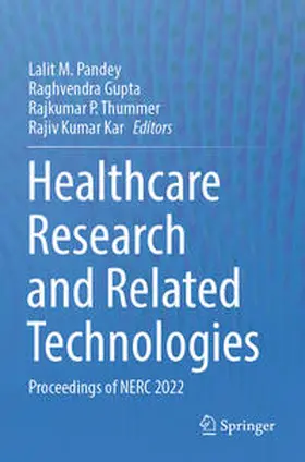 Pandey / Kar / Gupta |  Healthcare Research and Related Technologies | Buch |  Sack Fachmedien