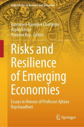 Chatterjee / Roy / Ghose | Risks and Resilience of Emerging Economies | Buch | 978-981-99-4062-2 | sack.de