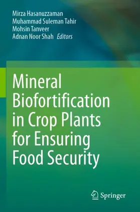 Hasanuzzaman / Shah / Tahir |  Mineral Biofortification in Crop Plants for Ensuring Food Security | Buch |  Sack Fachmedien