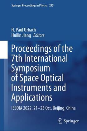 Jiang / Urbach |  Proceedings of the 7th International Symposium of Space Optical Instruments and Applications | Buch |  Sack Fachmedien