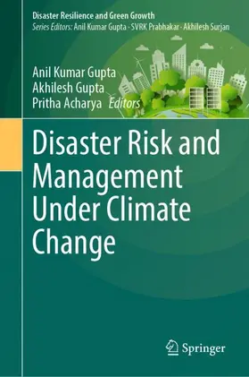 Gupta / Acharya |  Disaster Risk and Management Under Climate Change | Buch |  Sack Fachmedien