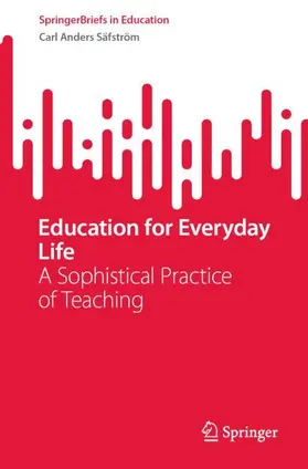 Säfström |  Education for Everyday Life | Buch |  Sack Fachmedien