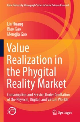 Huang / Gao |  Value Realization in the Phygital Reality Market | Buch |  Sack Fachmedien