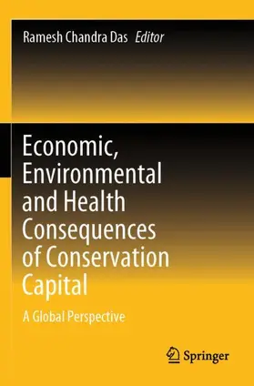 Das |  Economic, Environmental and Health Consequences of Conservation Capital | Buch |  Sack Fachmedien