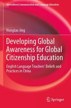 Jing |  Developing Global Awareness for Global Citizenship Education | Buch |  Sack Fachmedien