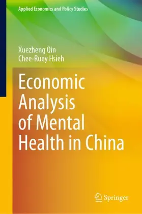 Hsieh / Qin |  Economic Analysis of Mental Health in China | Buch |  Sack Fachmedien