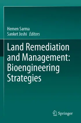 Joshi / Sarma |  Land Remediation and Management: Bioengineering Strategies | Buch |  Sack Fachmedien