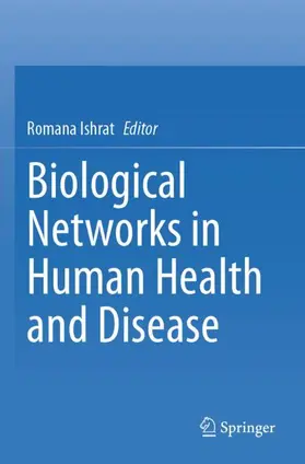 Ishrat |  Biological Networks in Human Health and Disease | Buch |  Sack Fachmedien