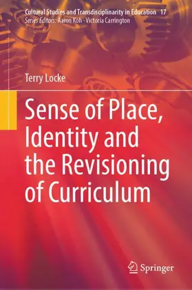 Locke |  Sense of Place, Identity and the Revisioning of Curriculum | Buch |  Sack Fachmedien