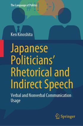 Kinoshita |  Japanese Politicians¿ Rhetorical and Indirect Speech | Buch |  Sack Fachmedien