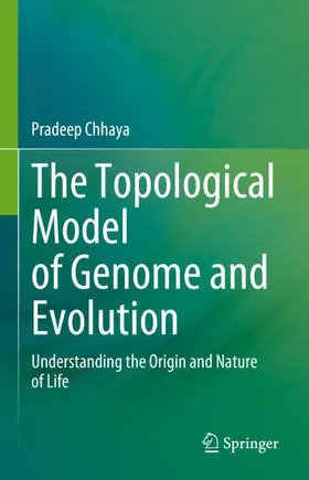 Chhaya |  The Topological Model of Genome and Evolution | Buch |  Sack Fachmedien