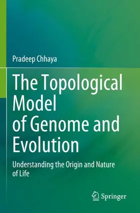 Chhaya |  The Topological Model of Genome and Evolution | Buch |  Sack Fachmedien