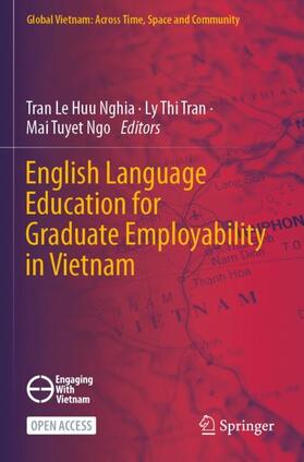 Nghia / Ngo / Tran |  English Language Education for Graduate Employability in Vietnam | Buch |  Sack Fachmedien