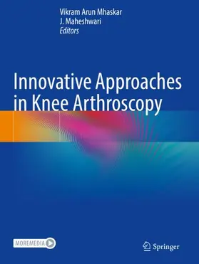 Maheshwari / Mhaskar |  Innovative Approaches in Knee Arthroscopy | Buch |  Sack Fachmedien