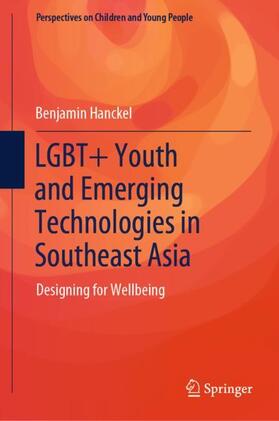 Hanckel |  LGBT+ Youth and Emerging Technologies in Southeast Asia | Buch |  Sack Fachmedien