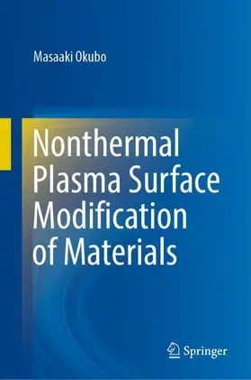 Okubo |  Nonthermal Plasma Surface Modification of Materials | Buch |  Sack Fachmedien