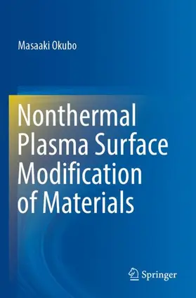 Okubo |  Nonthermal Plasma Surface Modification of Materials | Buch |  Sack Fachmedien