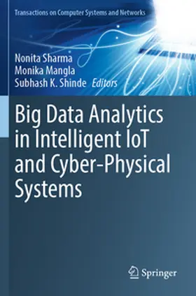 Sharma / Shinde / Mangla |  Big Data Analytics in Intelligent IoT and Cyber-Physical Systems | Buch |  Sack Fachmedien